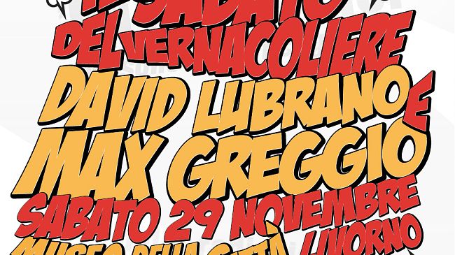 'I sabati del Vernacoliere' con David Lubrano e Max Greggio