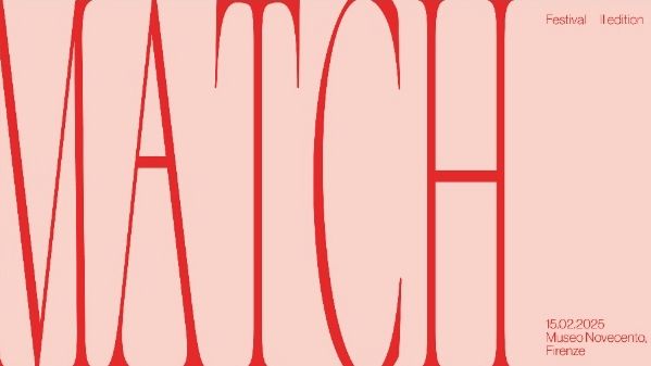 Firenze: Festival MATCH dedicato alle arti visive e performative