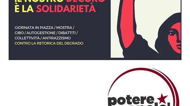 Elezioni politiche: Potere al Popolo! Il nostro decoro è la solidarietà