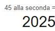 2025: buon 45 alla seconda!