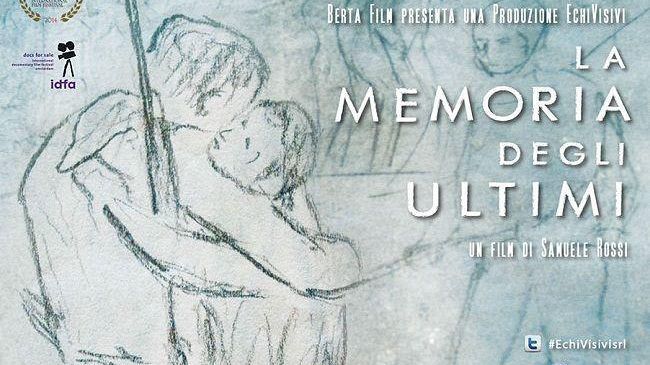 Film: “La Memoria degli Ultimi”