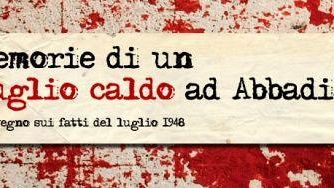 Memorie di un luglio caldo ad Abbadia: l'Amiata rivive i fatti del 1948
