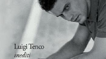 In uscita il doppio album di Luigi Tenco, Inediti