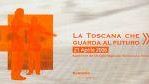 La Toscana che guarda al futuro