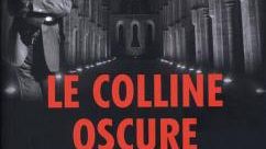 ''Le colline oscure'' noir fra i luoghi da cartolina della Toscana