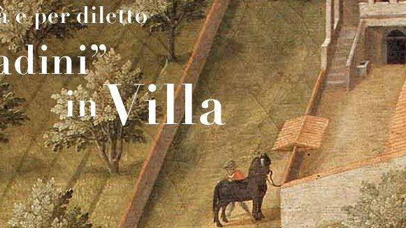 Per utilità e per diletto: Cittadini in Villa