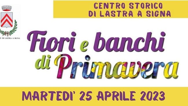 lastra-a-signa-fiori-e-banchi-di-primavera-il-25-aprile