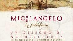 Michelangelo: pochi giorni per visitare la mostra a Chiusi della Verna