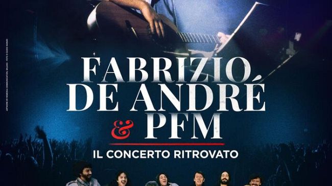 Nei Cinema toscani arriva Fabrizio De André e PFM. Il concerto ritrovato