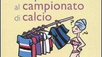 Libri: ''Come sopravvivere al campionato di calcio'' di Stefano Barbetta