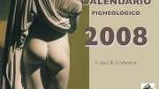 Calendario pigheologico 2008: un’esaltazione alla bellezza femminile