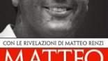 Matteo il conquistatore - La vera storia di un’ascesa politica