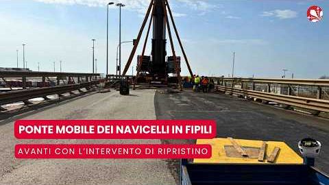 Come vanno i lavori al Ponte Mobile Levatoio Navicelli sulla FiPiLi?